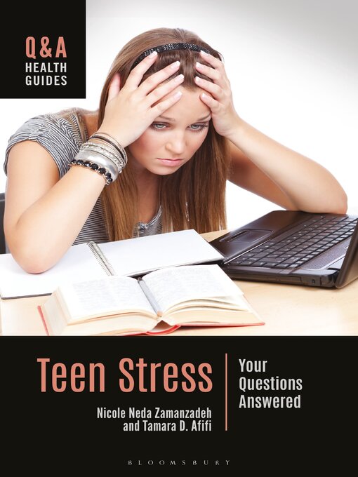 Title details for Teen Stress by Nicole Neda Zamanzadeh - Available